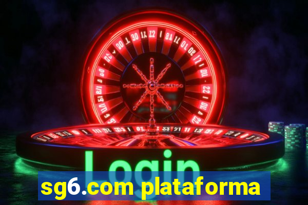 sg6.com plataforma